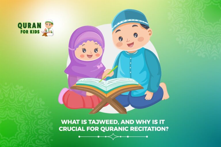 What is Tajweed, and Why is it Crucial for Quranic Recitation?
